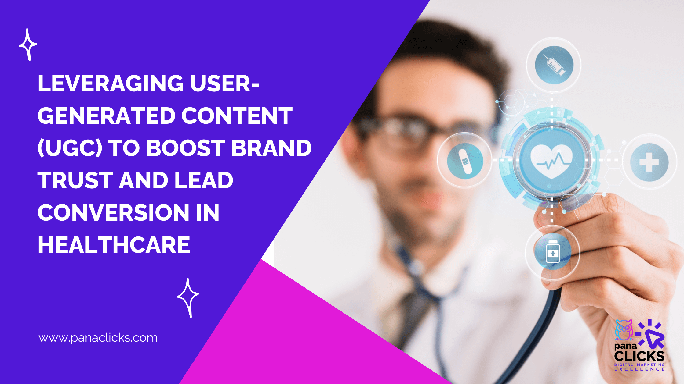 Leveraging User-Generated Content (UGC) to Boost Brand Trust and Lead Conversion in Healthcare